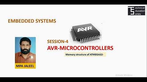 EMBEDDED SYSTEMS -AVR MICRO CONTROLLER|-S (SESSION-4)MPAJALEEL|