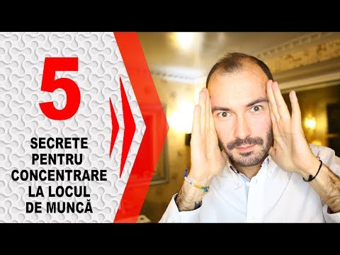 5 Secrete pentru Concentrare la Locul de munca