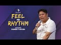Feel the rhythm ep08 live with ranbir thouna