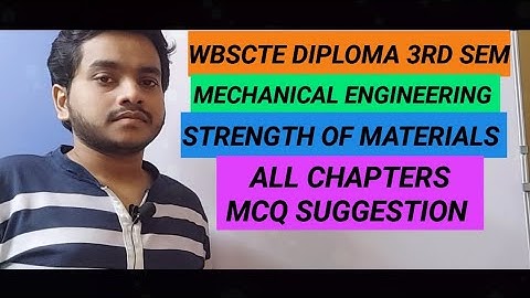 WBSCTE DIPLOMA 3RD SEM| MECHANICAL ENG| SOM ALL CHAPTERS MCQ SUGGESTION #wbscte3rdsem #mcqs
