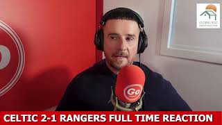 Celtic 2-1 Rangers FULL TIME REACTION image