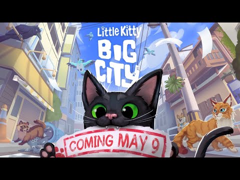 Little Kitty, Big City - Releasing May 9th!