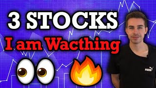 3 Stock I'm Watching Right Now!