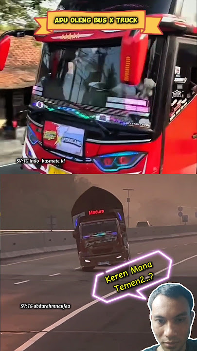 Bus Telolet Oleng VS Truk Oleng #busmania #basuri #shorts