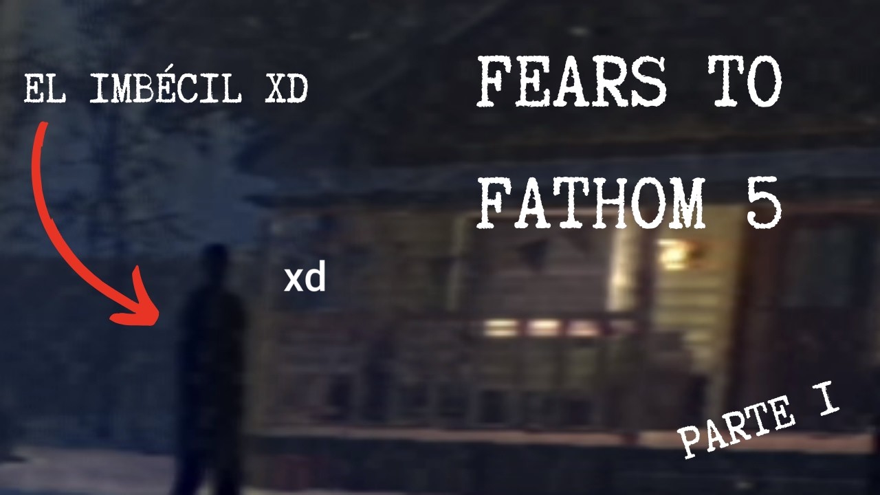 Me pierdo en un pueblo pequeño con un id*ota :) (Fears to Fathom woodbory GetAway) parte 1