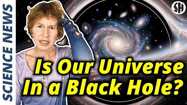 Il nostro universo è dentro un buco nero? Questo lo rende plausibile