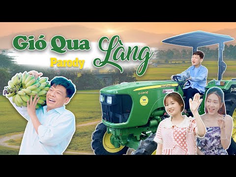 #1 GIÓ QUA LÀNG – TRUNG RUỒI | PARODY NHẠC CHẾ HAY NHẤT Mới Nhất