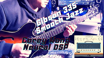Gibson Smooth Jazz - Cory Wong Neural DSP