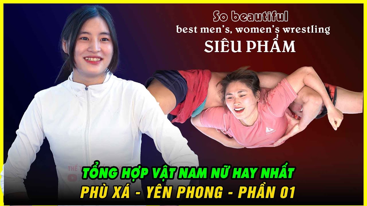 Tổng Hợp Phần 1 Vật Nữ Hay Nhất PHÙ XÁ - YÊN PHONG  - Vietnamese Women's Wrestling