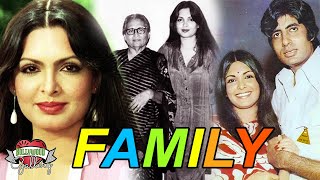 Parveen Babi Family With Father, Mother, Affair and Boyfriend