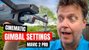 Best Gimbal Settings Mavic 2 Pro - Mavic 2 Pro Tutorial