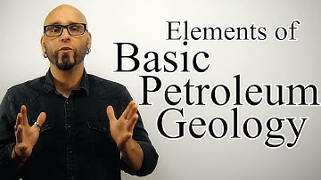 Elements of Basic Petroleum Geology