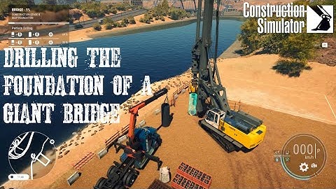 Prepping To Build A Giant Bridge Drilling Foundation Holes Construction Simulator (Sim) Part 13