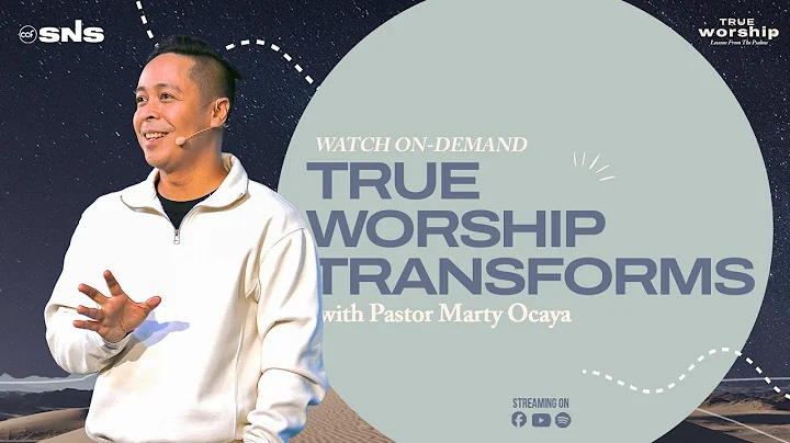 True Worship | True Worship Transforms | Pastor Marty Ocaya
