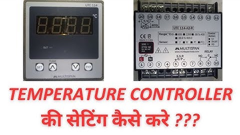 WIRING & PROGRAMMING OF TEMPERATURE CONTROLLER WITH PRACTICAL | MULTISPAN MAKE | UTC-114
