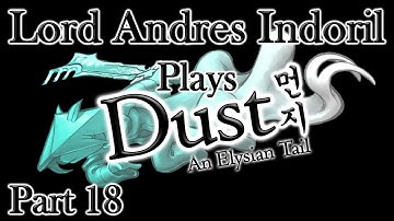 Andres Plays Dust: An Elysian Tail [Part 18]: Samachua Mansion