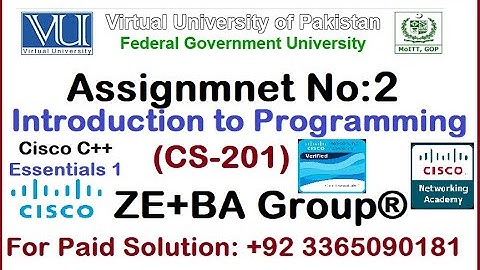CS201 Assignment 2 Solution Fall 2024 By ZE+BA Group || CISCO Essential C++ Certificate