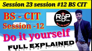 Kyp cit session 12 do it yourself,Session 23:session #12 BS-CIT,cit session 12 do it yourself.