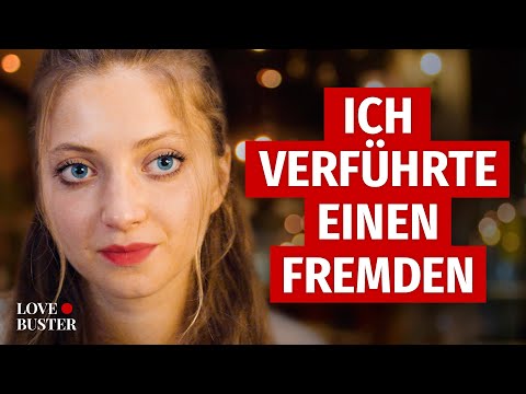 ICH VERFÜHRTE EINEN FREMDEN