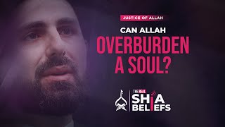 Does Allah Burden Us More Than We Can Bear? | ep 26 | The Real Shia Beliefs by Thaqlain 1,015 views 3 weeks ago 22 minutes