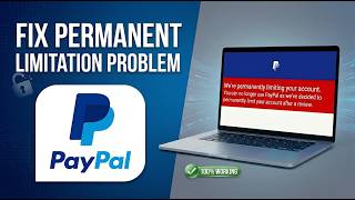 How To Fix PayPal Permanent Limitation Problem - Quick & Easy (2026)