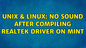 Unix & Linux: No sound after compiling Realtek driver on Mint