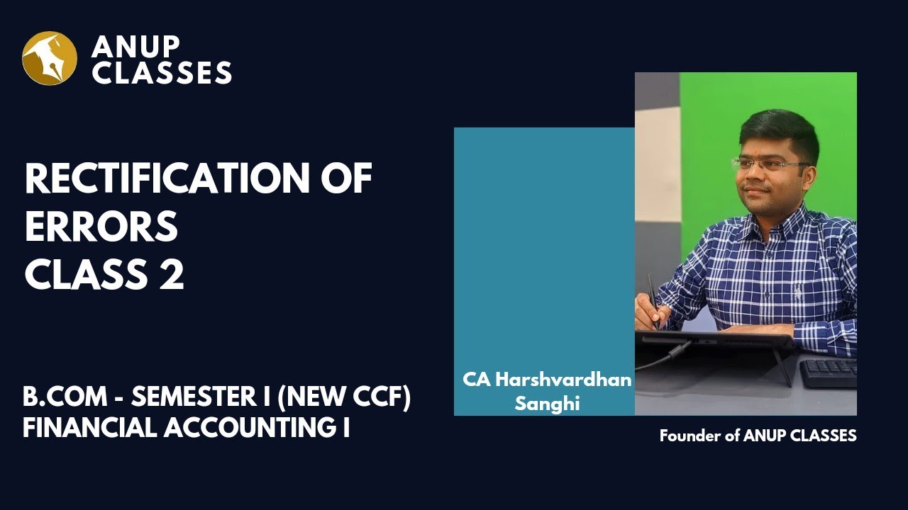 Rectification of Errors | Class 2