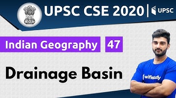 11:00 AM - UPSC CSE 2020 | Indian Geography by Sumit Sir | Drainage Basin