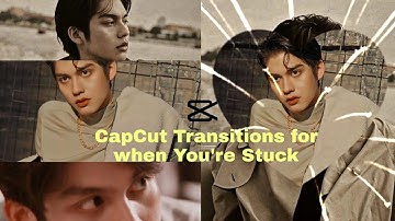 TRANSITION IDEAS FOR WHEN YOU GET STUCK!! [ CAPCUT EDITION]