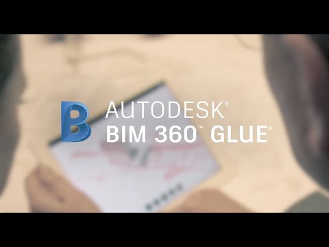 Introducing BIM 360 Glue