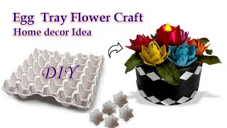 DIY Egg Tray Flowers | Best Out Of Waste | Home decor idea | Super Easy Tutorial |Crafts