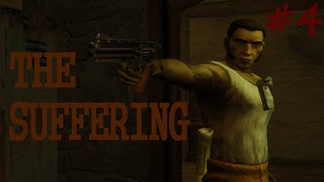 The Suffering: Playthrough - Part 4