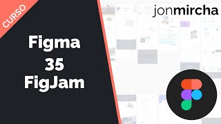 Curso Figma: 35. FigJam - jonmircha