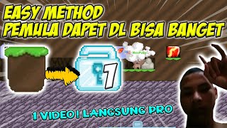 0 to DL/Dirt to DL Dalam 1 Video Easy Method! Langsung Pro - Growtopia Indonesia