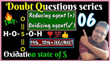 Sulphuric acid not a reducing agent but Oxidising agent Oxidation state of S in H2SO4 11th_JEE//NEET