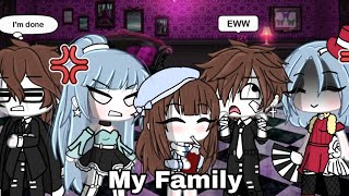 My Family || GLMV || Flash Warning \/\/ Gacha Life