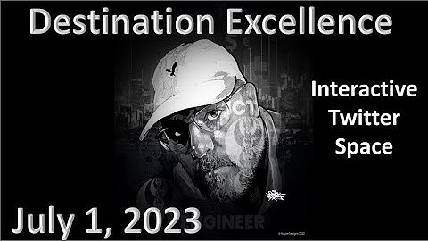 ICT Twitter Space | Destination Excellence | Interactive Twitter Space | July 1st 2023