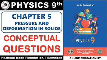 Conceptual Questions | Chapter 5 | Pressure & Deformation In Solids | 9th Physics | National Book