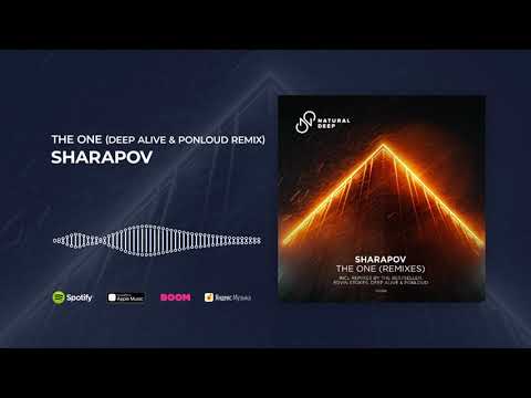 在 YouTube 上观看 Sharapov - The One (Deep Alive & Ponloud Remix)