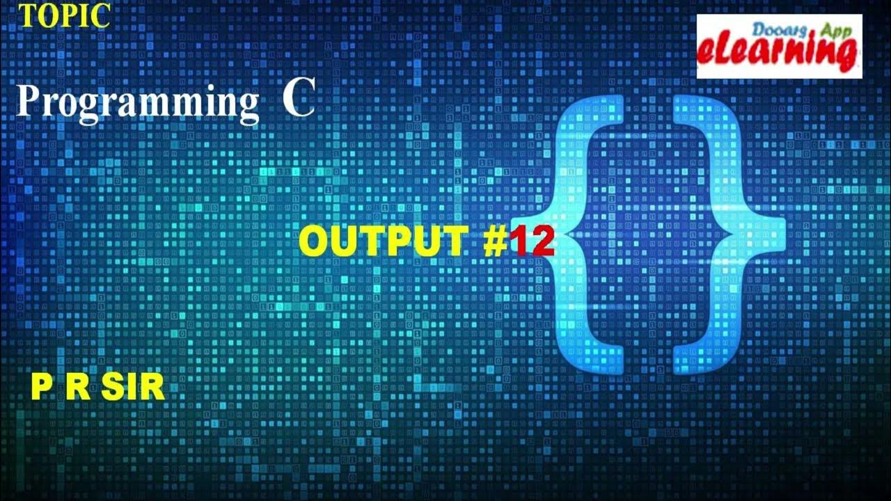 C output #12 - YouTube