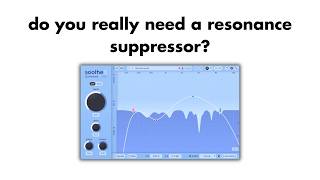 Do you really need a resonance suppressor?