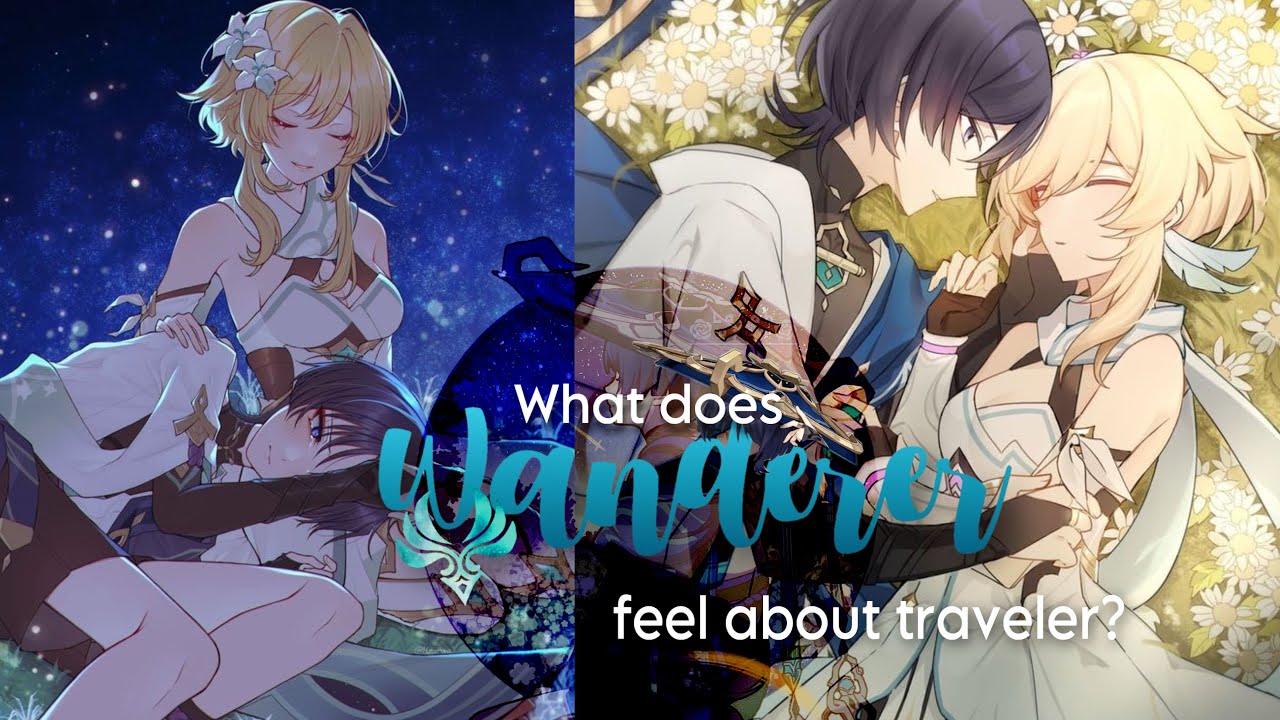 Wanderer's true hidden feelings towards the Traveler (canon)