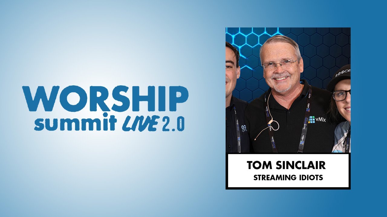 Worship Summit Live 2.0 Tom Sinclair YouTube
