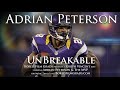 Adrian Peterson - Unbreakable