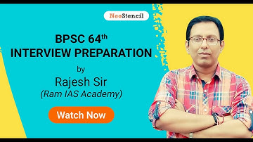Interview Preparation for BPSC (64th BPSC Interview) 2020/21 By Rajesh Kumar Sir | Ram IAS Academy