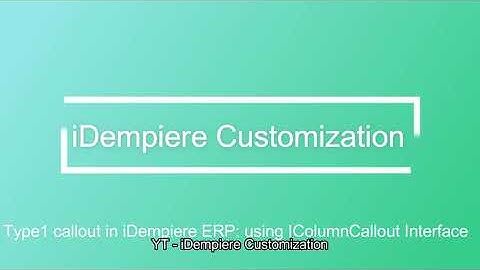 iDempiere CallOut using IColumnCallout Interface and Extension point | Open Source ERP | OSGI Plugin