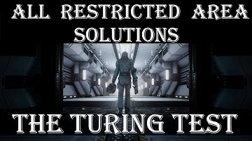 The Turing Test: all restricted area solutions with no spoilers