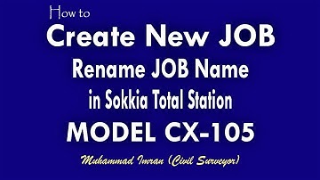 How to Create New Job in Sokkia Total Station|Model CX-105