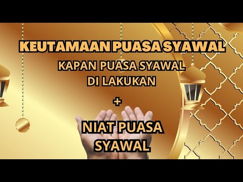 Keutamaan Puasa Syawal dan Niat Puasa Syawal