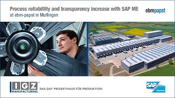 [ENG] Process reliability and transparency increase with SAP ME | IGZ – The SAP Engineers